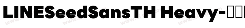 LINESeedSansTH Heavy字体转换